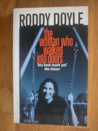 The Woman Who Walked into Doors [Import] [Hardcover] by Doyle, Roddy (9780749394172) by Doyle-roddy