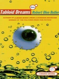 Tabloid Dreams (9780749394516) by Robert Olen Butler