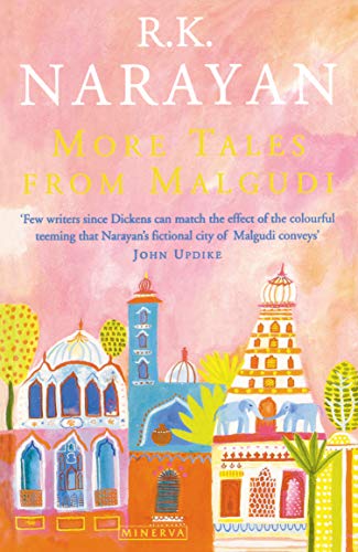 9780749394868: More Tales From Malgudi: Mr Sampath-The Printer of Malgudi,The Financial Expert, Waiting for the Mahatma and The World of Nagaraj