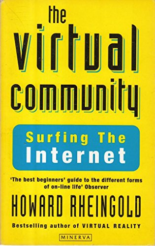 Stock image for The Virtual Community: Finding Connection in a Computerised World for sale by WorldofBooks