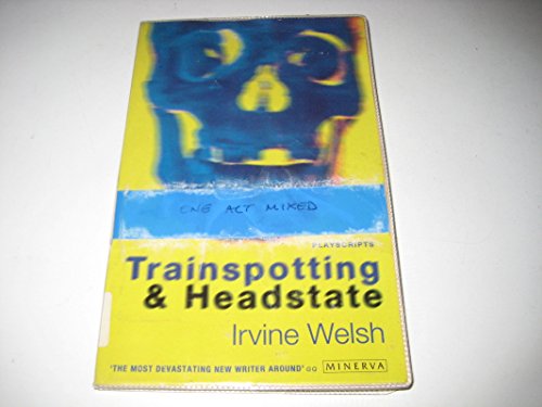 Beispielbild fr TRAINSPOTTING and HEADSTATE (T) zum Verkauf von Better World Books