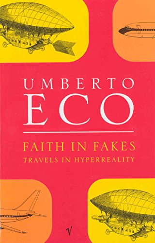 Stock image for Faith In Fakes: Travels in Hyperreality for sale by Reuseabook