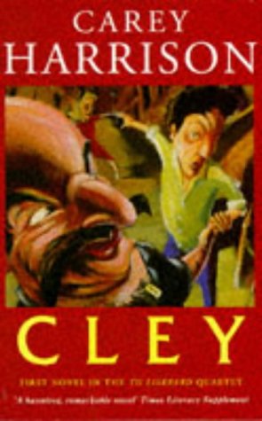 Stock image for Cley (The to Liskeard Quartet) for sale by Montclair Book Center