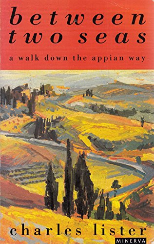 Beispielbild fr Between Two Seas: Walk Down the Appian Way zum Verkauf von WorldofBooks