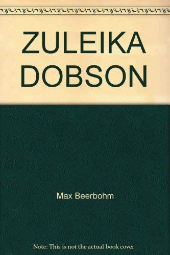 ZULEIKA DOBSON: An Oxford Love Story