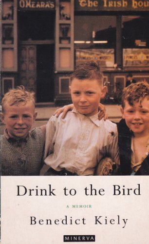 Beispielbild fr Drink to the Bird: An Omagh Boyhood Recalled zum Verkauf von WorldofBooks