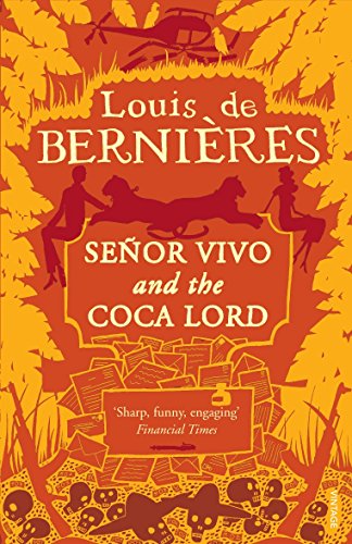 Imagen de archivo de Senor Vivo And the Coca Lord [Paperback] [Jan 01, 1997] De Bernieres, Louis (Latin American Trilogy) a la venta por SecondSale