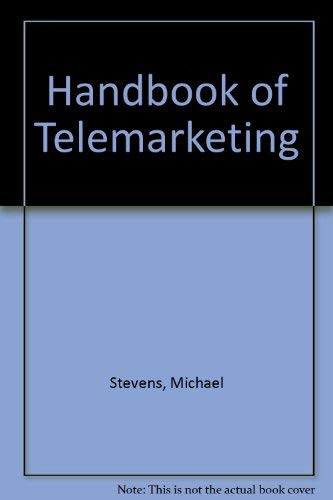 Handbook Of Telemarketing - Strategies For Implementation And Management