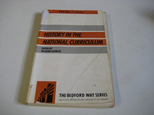 Stock image for History in the National Curriculum (Bedford Way Papers) [Paperback] for sale by Turtlerun Mercantile