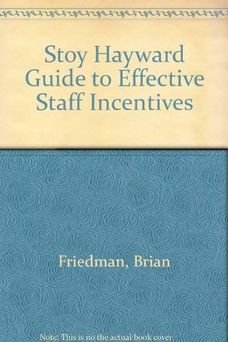 Stoy Hayward Guide to Effective Staff Incentives