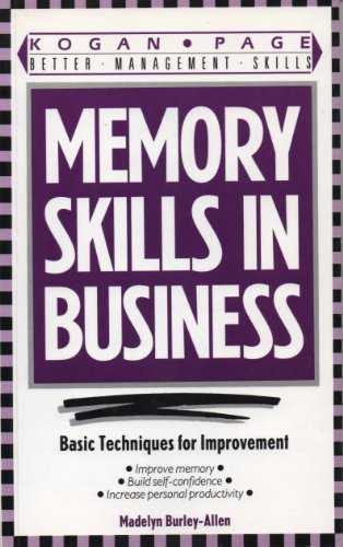 Stock image for Memory Skills in Business: Basic Techniques for Improvement (Better management skills) for sale by WorldofBooks