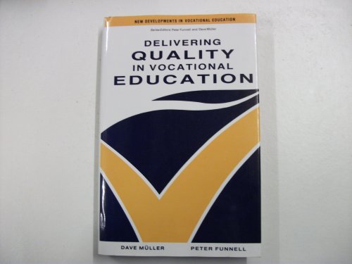 Beispielbild fr Delivering Quality in Vocational Education (New Developments in Vocational Education S.) zum Verkauf von Reuseabook