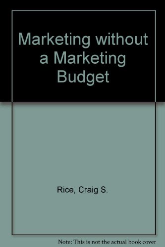 9780749401801: Marketing without a Marketing Budget