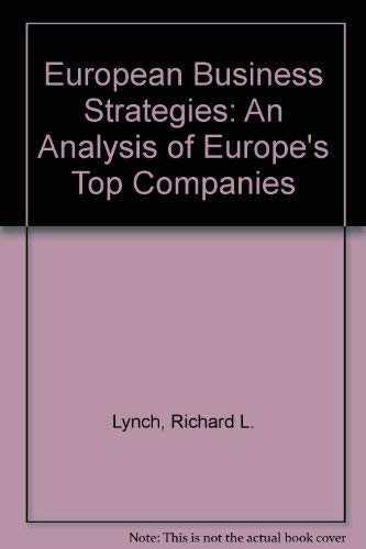 Imagen de archivo de European Business Strategies: An Analysis of Europe's Top Companies a la venta por Kennys Bookstore