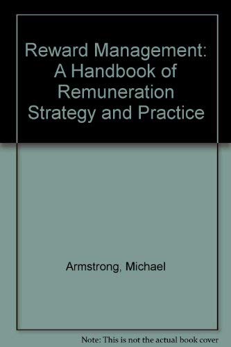 Beispielbild fr Reward Management: A Handbook of Remuneration Strategy and Practice zum Verkauf von AwesomeBooks