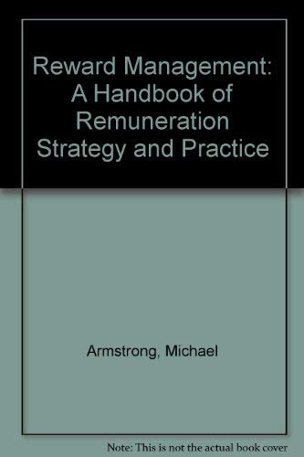 9780749402204: Reward Management: A Handbook of Remuneration Strategy and Practice