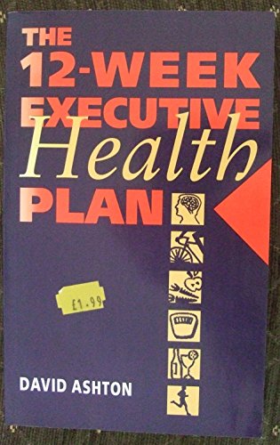 Stock image for 12 Week Executive Health Plan for sale by AwesomeBooks