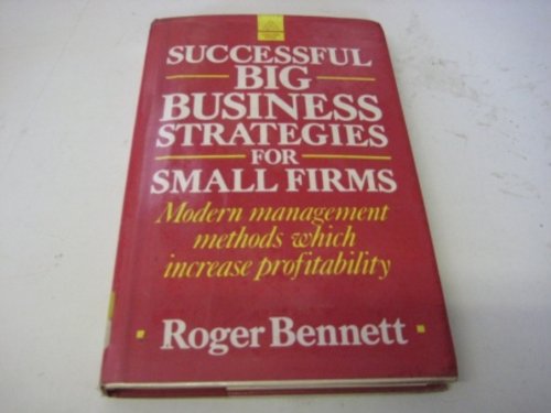 Beispielbild fr Successful Big Business Strategies for Small Firms zum Verkauf von WorldofBooks