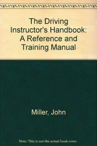 Beispielbild fr The Driving Instructor's Handbook: A Reference and Training Manual zum Verkauf von AwesomeBooks