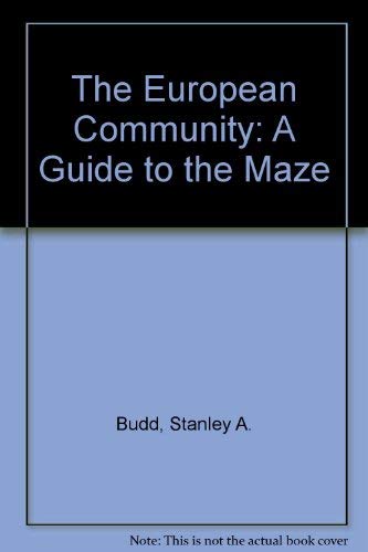 Stock image for The European Community: A Guide to the Maze for sale by WorldofBooks