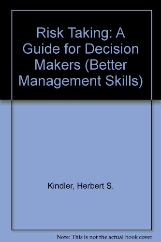 Beispielbild für Risk Taking: A Guide for Decision Makers (Better Management Skills) zum Verkauf von Reuseabook