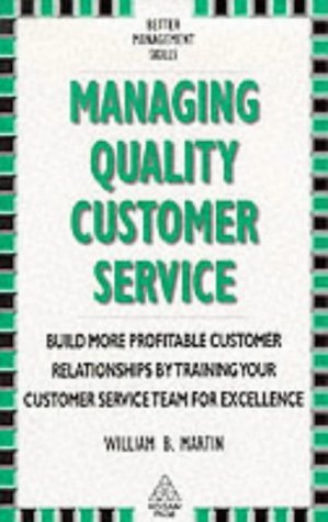 Imagen de archivo de Managing Quality Customer Service (Better Management Skills S.) a la venta por WorldofBooks