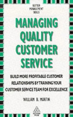 9780749403522: Managing Quality Customer Service (Better Management Skills S.)