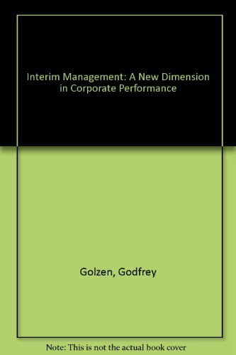 Beispielbild fr Interim Management: A New Dimension in Corporate Performance zum Verkauf von Reuseabook