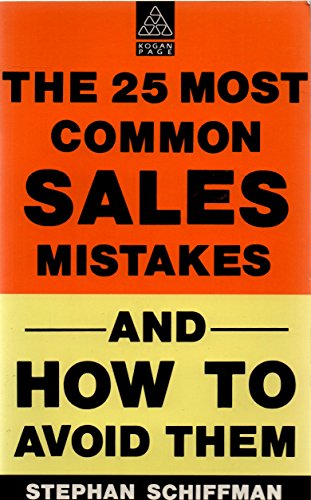 9780749404260: The 25 Most Common Sales Mistakes...and How to Avoid Them