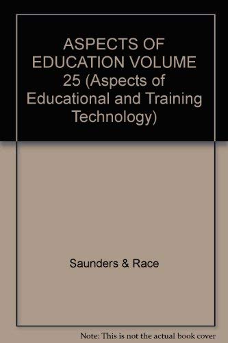 Stock image for Aspects Of Education Volume 25 (Aspects Of Educational And Training Technology) for sale by Phatpocket Limited
