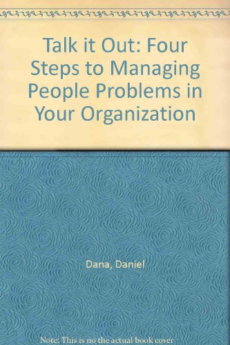 Beispielbild fr Talk it Out: Four Steps to Managing People Problems in Your Organization zum Verkauf von AwesomeBooks