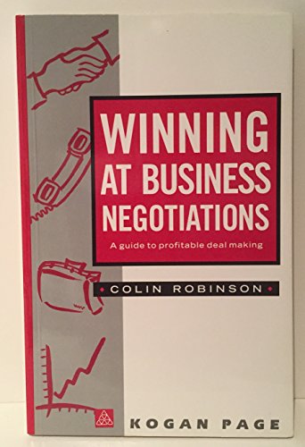 Winning at Business Negotiations (9780749405632) by Robinson, Colin