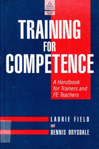 Imagen de archivo de Training for Competence: A Handbook for Trainers and FE Teachers a la venta por Anybook.com