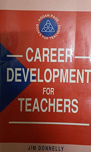 9780749406455: Career Development for Teachers (Books for Teachers S.)