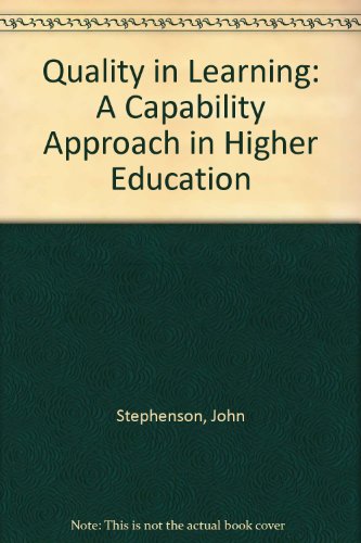 Stock image for Quality in Learning: A Capability Approach to Higher Education for sale by WorldofBooks