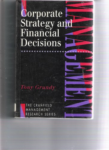 Stock image for Corporate Strategy and Financial Decisions (Cranfield Management Research) for sale by AwesomeBooks