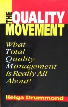 9780749407537: The Quality Movement: What Total Quality Management is Really All About!