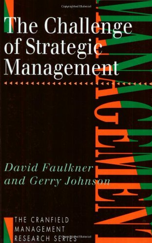 Stock image for The Challenge of Strategic Management (The Cranfield management research series) for sale by Reuseabook