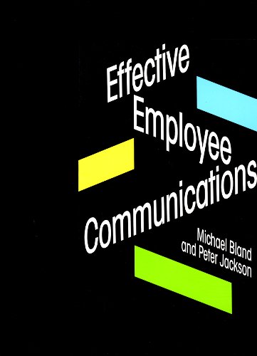 Effective Employee Communications: A Strategic Guide to Implementation (9780749407841) by Bland, Michael; Jackson, Peter