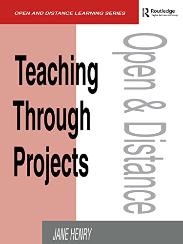 Beispielbild fr Teaching Through Projects (Open and Flexible Learning Series) zum Verkauf von WorldofBooks