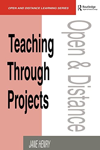 Stock image for Teaching Through Projects (Open and Flexible Learning Series) for sale by WorldofBooks