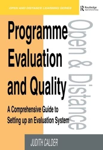 Stock image for Programme Evaluation and Quality: A Comprehensive Guide to Setting Up an Evaluation System (Open and Distance Learning) for sale by WorldofBooks