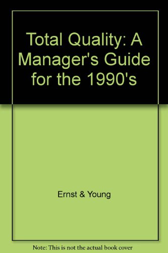 Imagen de archivo de Total Quality: A Manager's Guide for the 1990's a la venta por Anybook.com