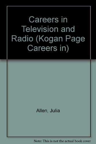 9780749409074: Careers in Television and Radio