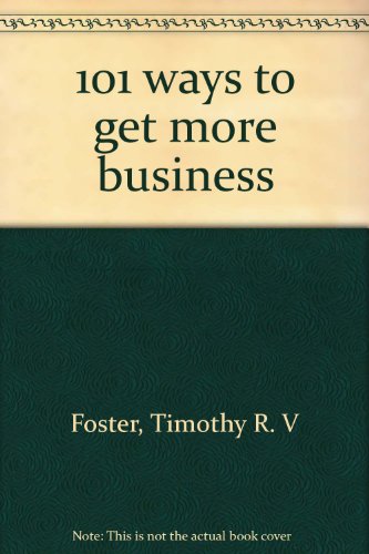 Beispielbild fr 101 ways to get more business zum Verkauf von Goldstone Books