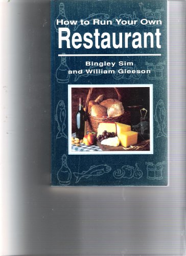 9780749410315: How to Run Your Own Restaurant (Working for Yourself)