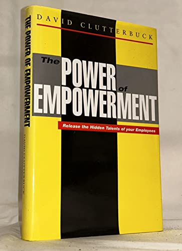 Beispielbild fr The Power of Empowerment: Release the Hidden Talents of Your Employees zum Verkauf von medimops