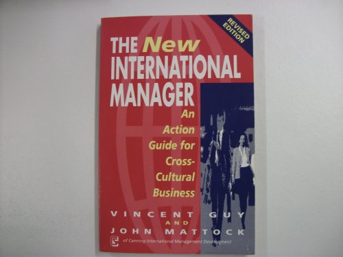 Stock image for The New International Manager: An Action Guide for Cross-Cultural Business for sale by The Curiosity Book Shop