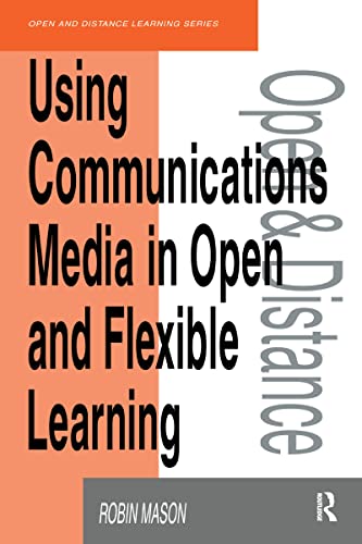 Stock image for Using Communications Media in Open and Flexible Learning for sale by Blackwell's