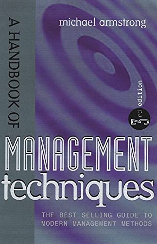 A Handbook of Management Techniques (9780749412050) by Michael Armstrong
